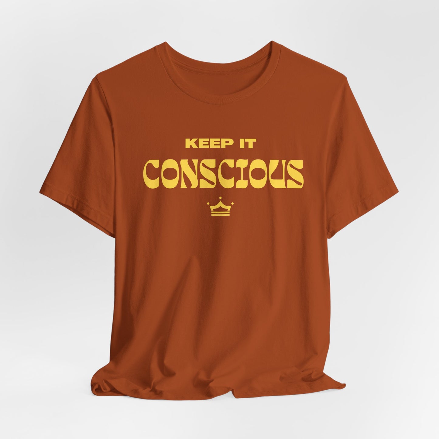 Keep It Conscious Unisex Tee | 7 Colors