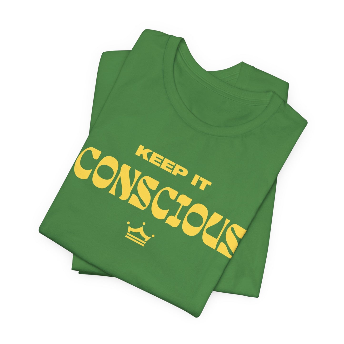 Keep It Conscious Unisex Tee | 7 Colors