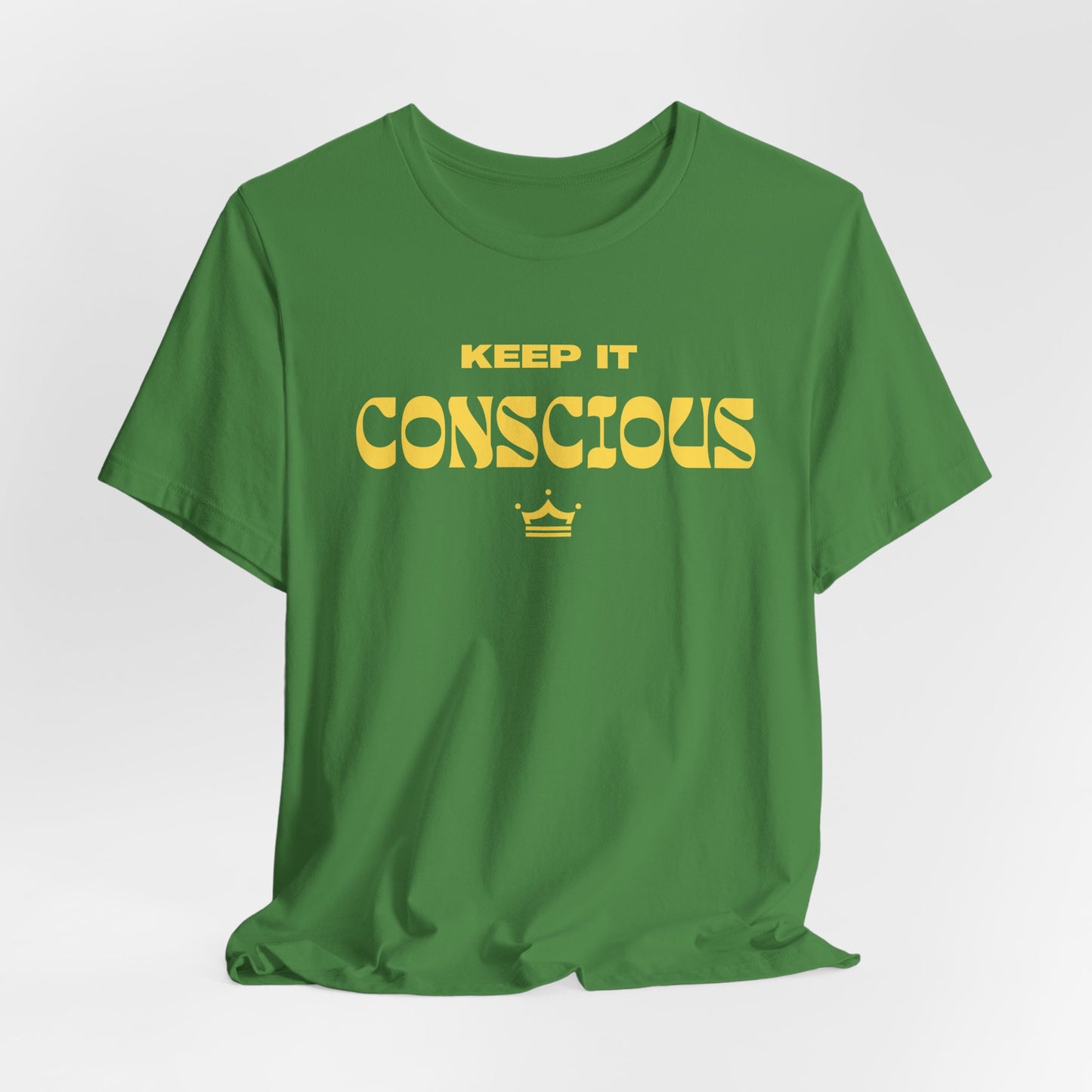 Keep It Conscious Unisex Tee | 7 Colors
