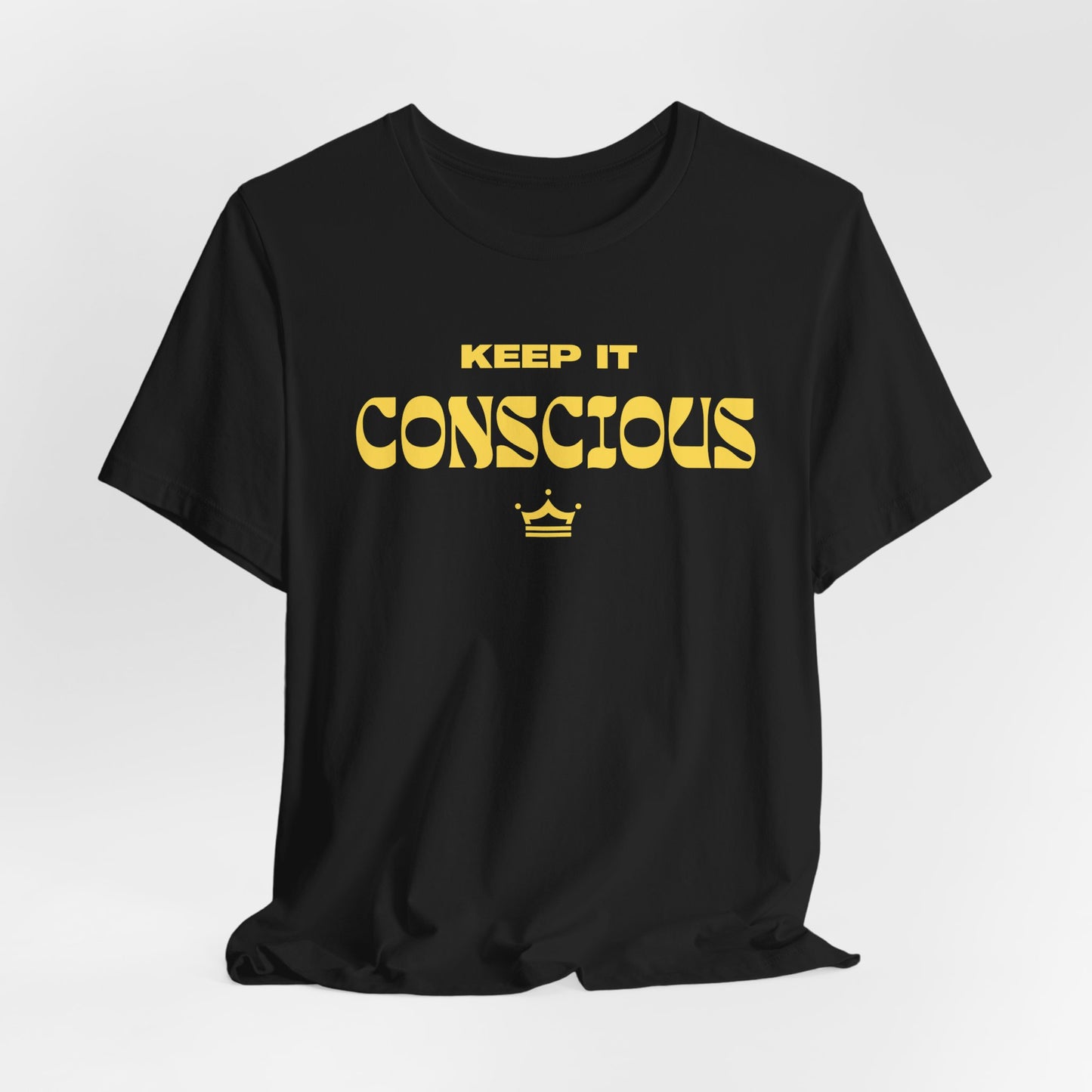 Keep It Conscious Unisex Tee | 7 Colors