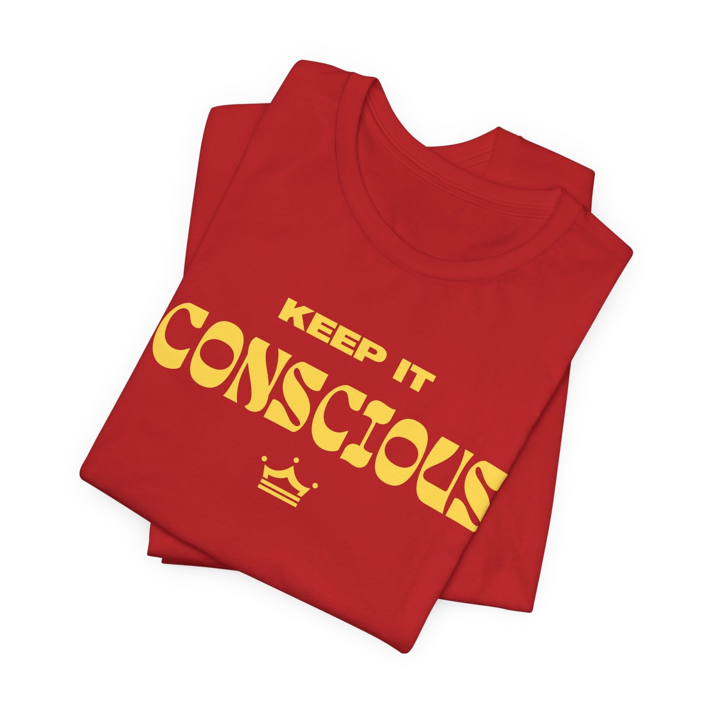Keep It Conscious Unisex Tee | 7 Colors