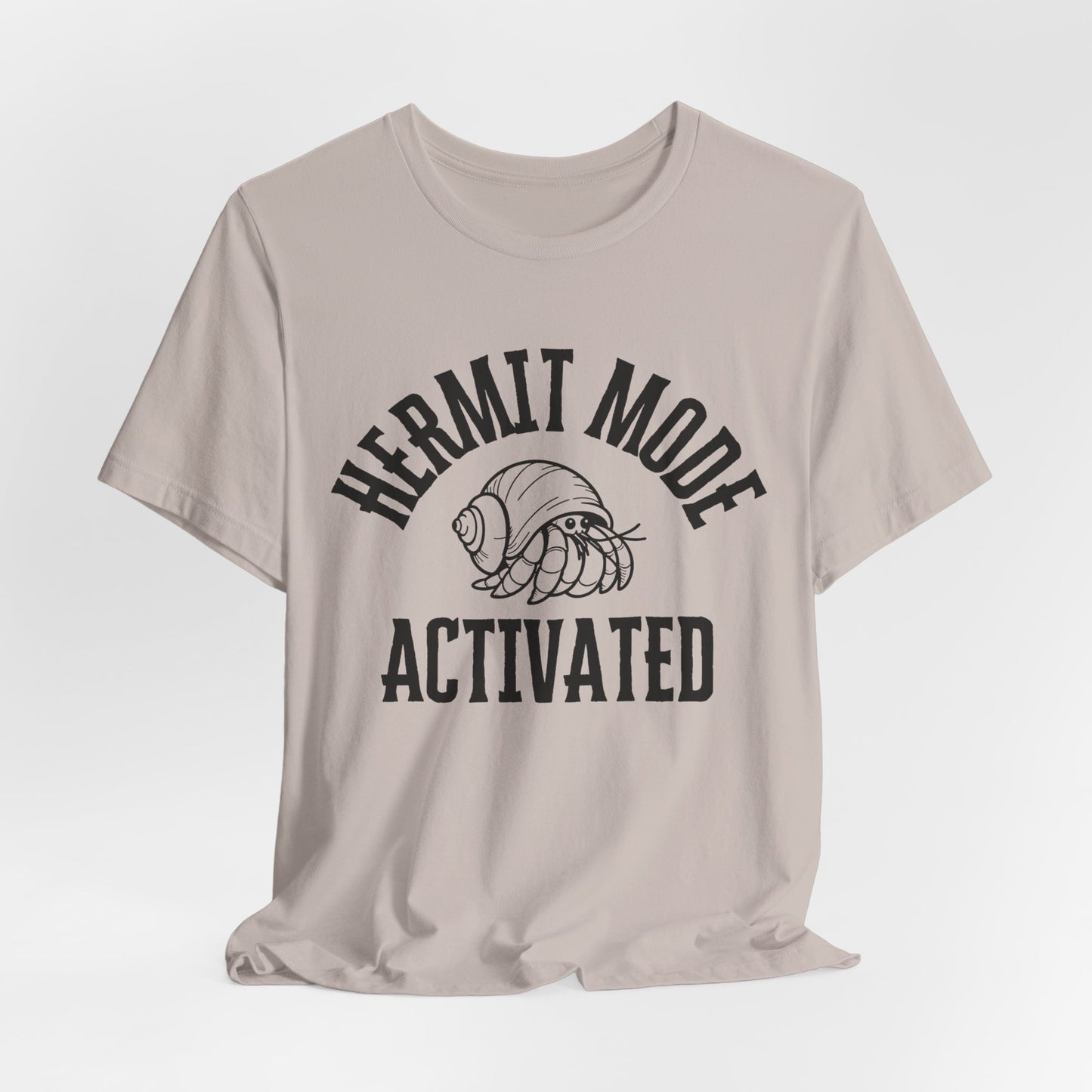 Hermit Mode Unisex T-Shirt |6 Colors