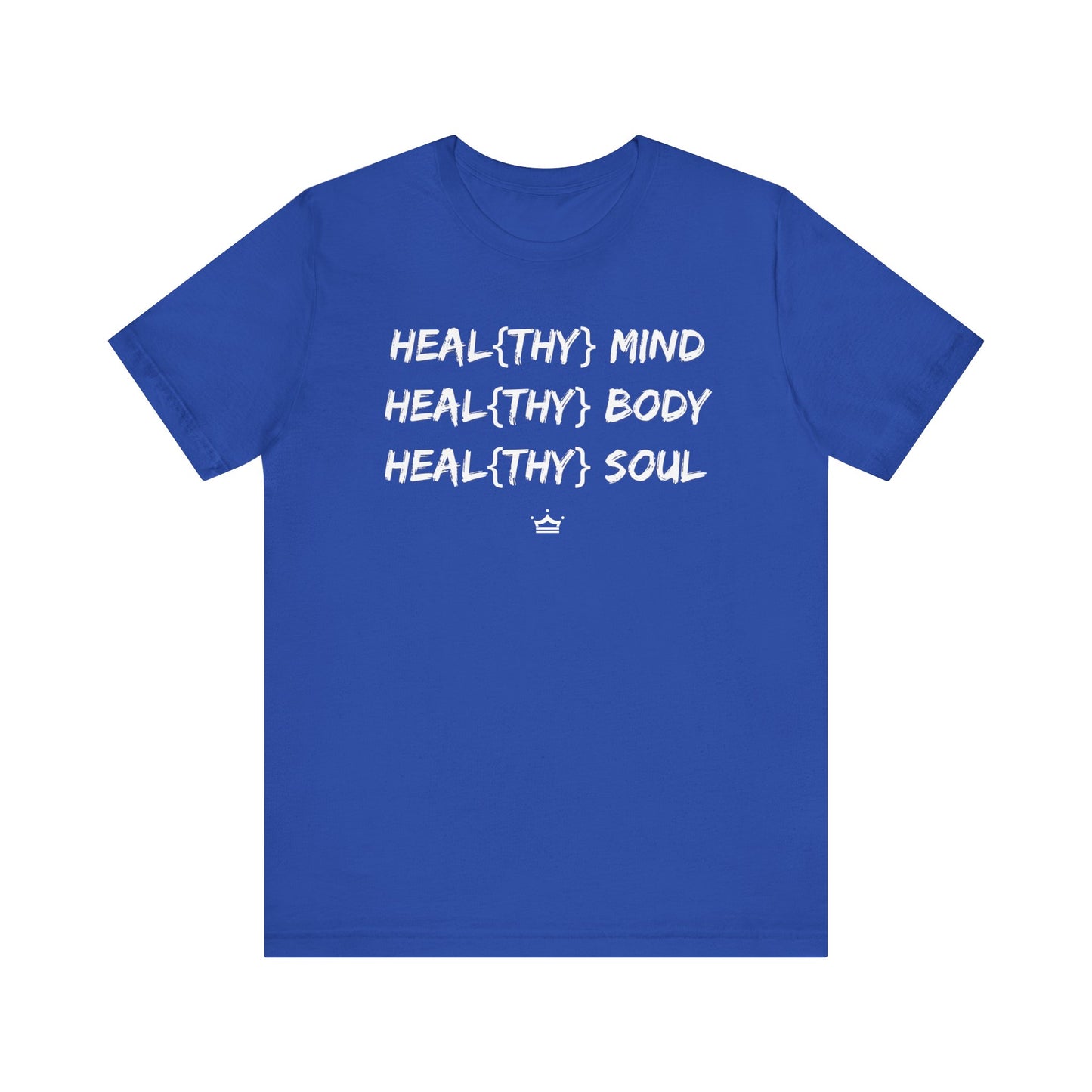 Healthy Mind, Body and Soul Unisex Tee | 7 Colors