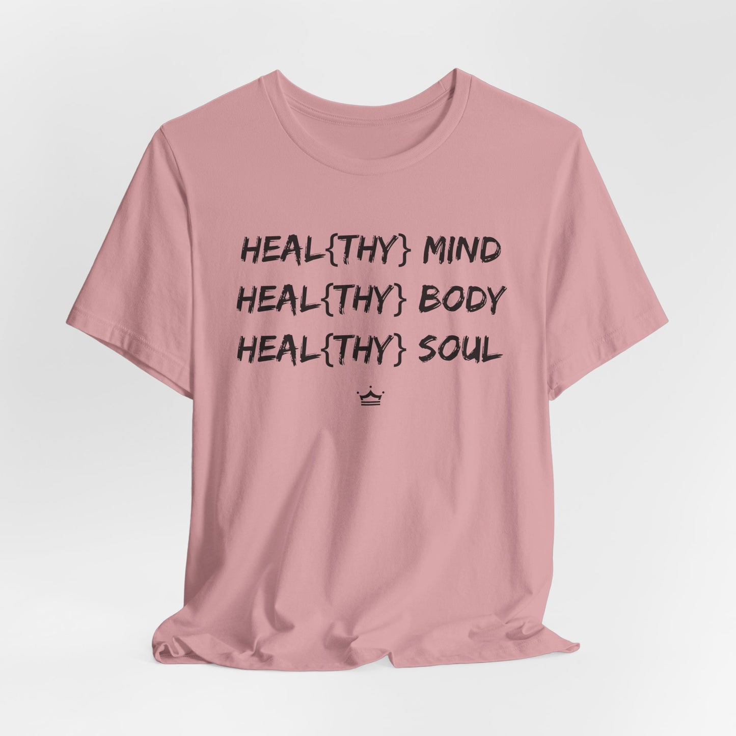 Healthy Mind, Body and Soul Unisex Tee | 7 Colors