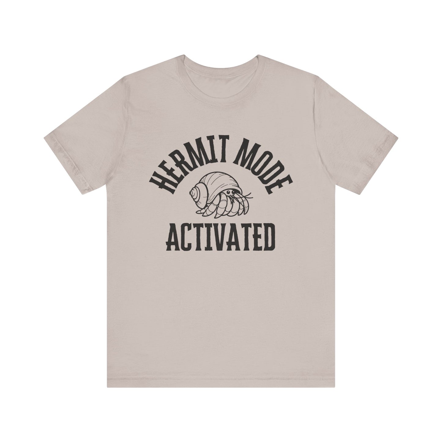 Hermit Mode Unisex T-Shirt |6 Colors