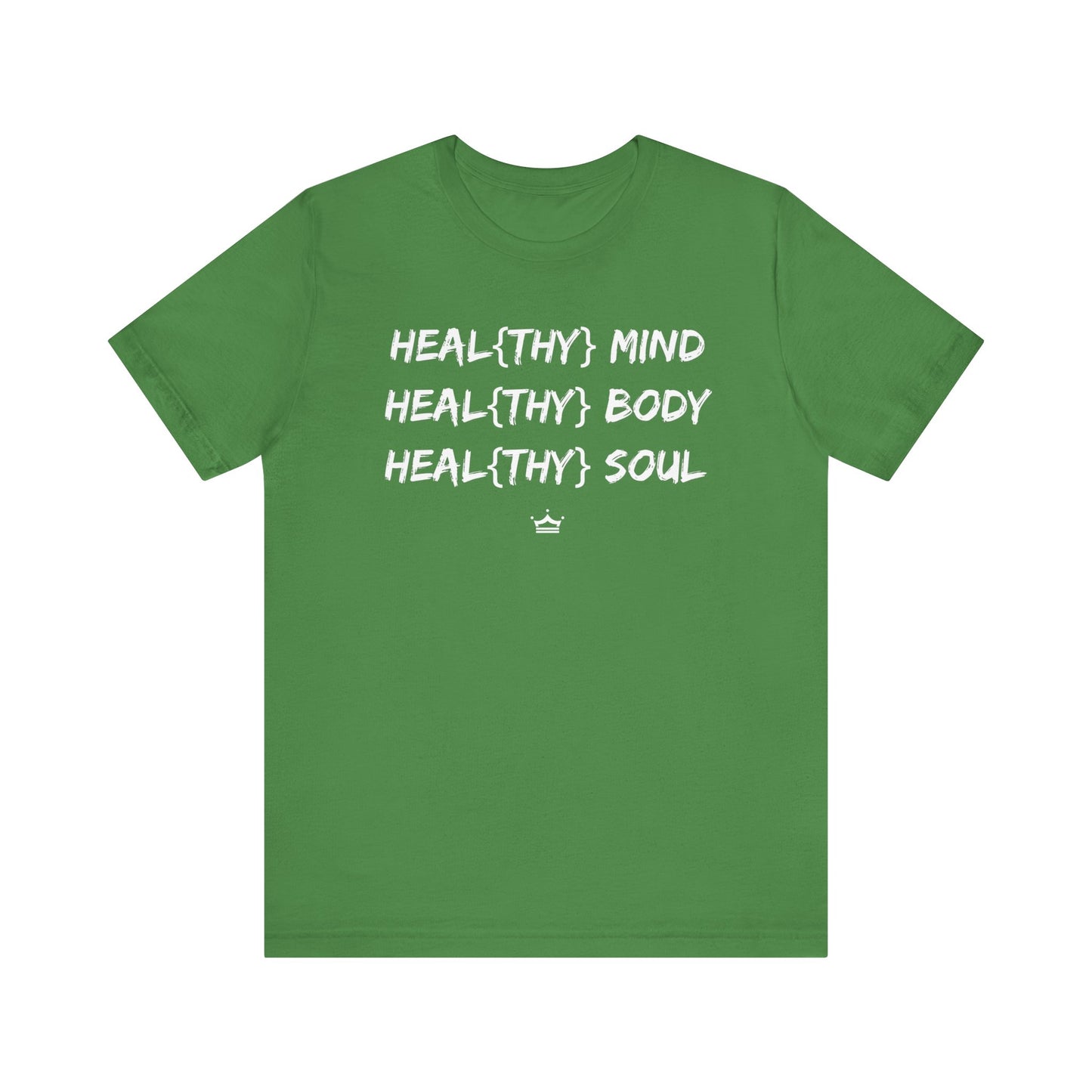 Healthy Mind, Body and Soul Unisex Tee | 7 Colors