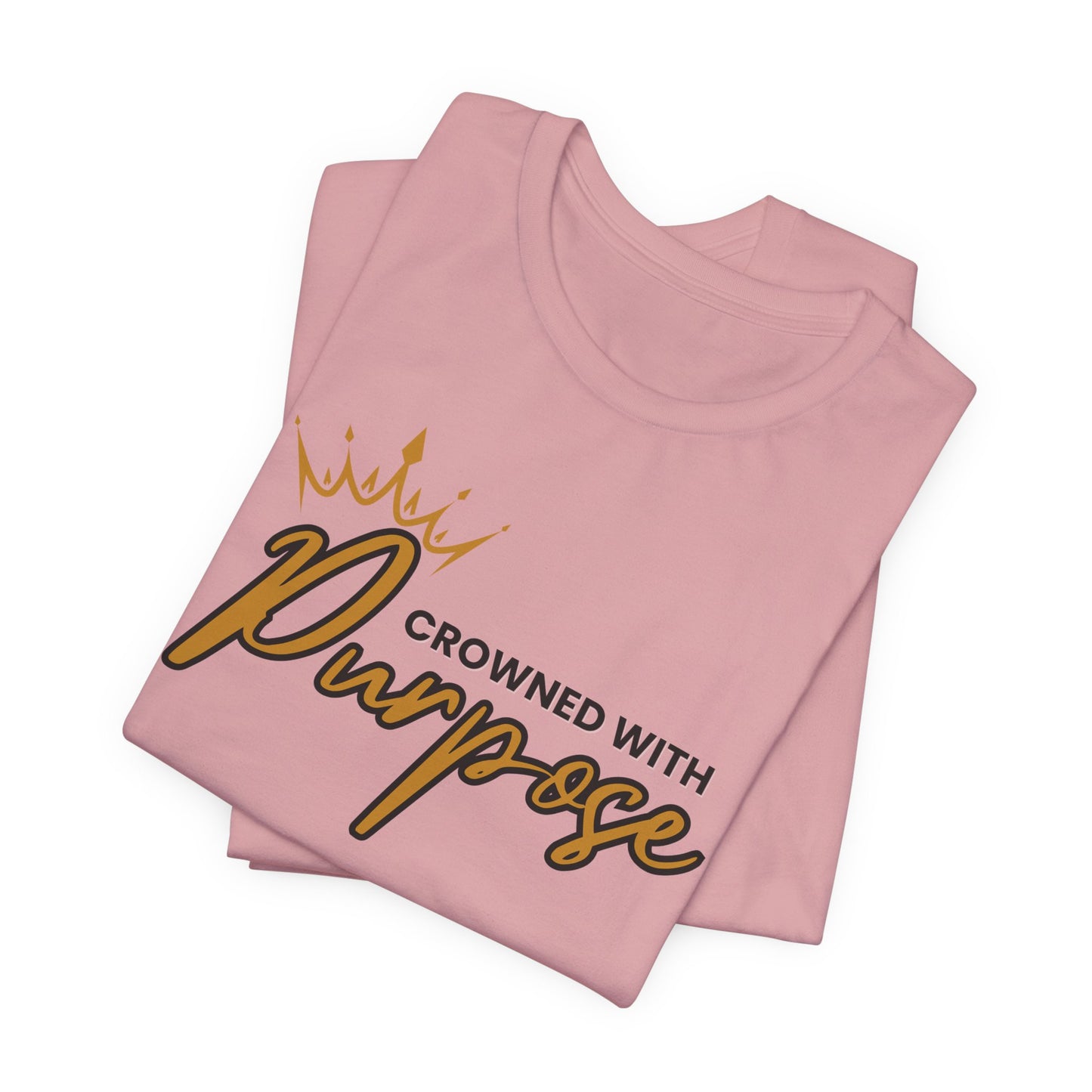 Crowned With Purpose| 6 Colors