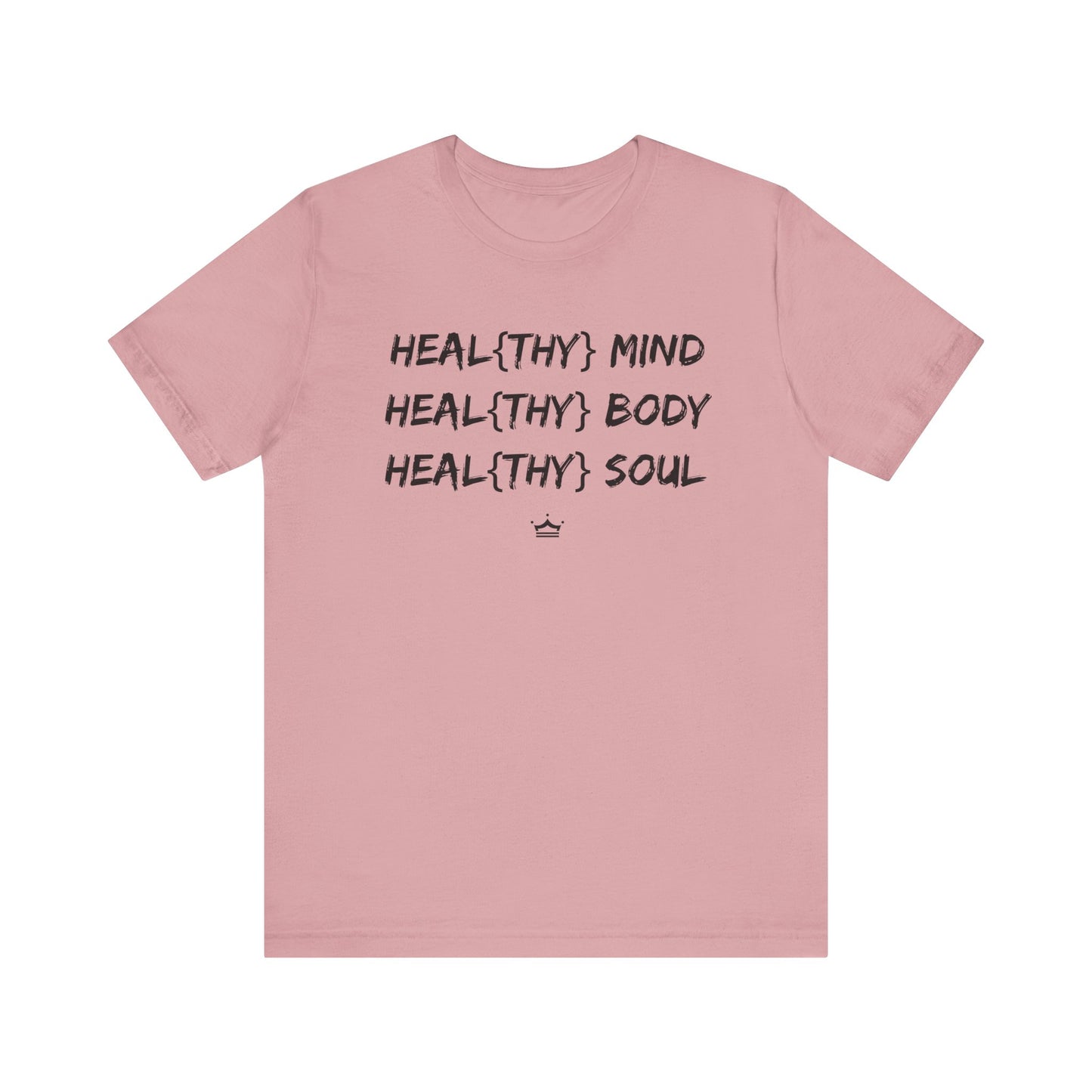 Healthy Mind, Body and Soul Unisex Tee | 7 Colors