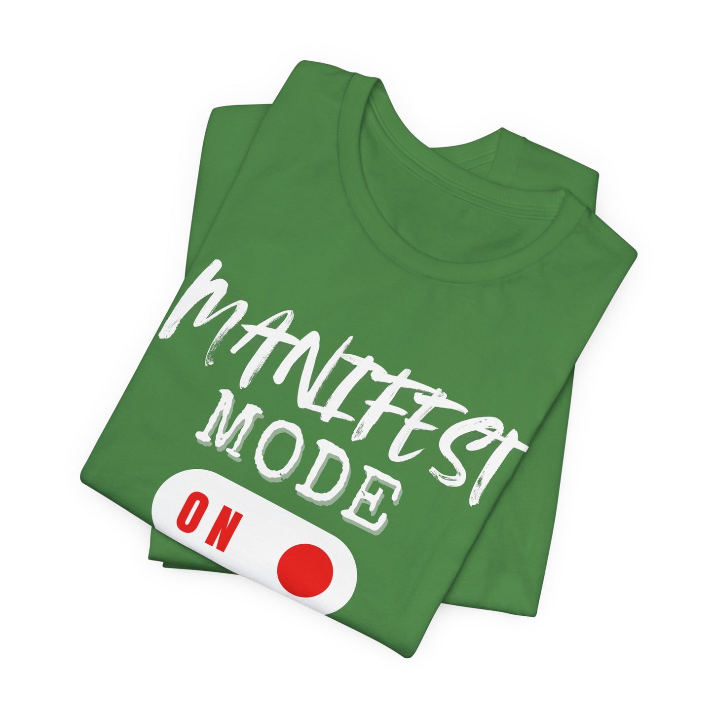 Manifest Mode Unisex T-Shirt| 6 Colors