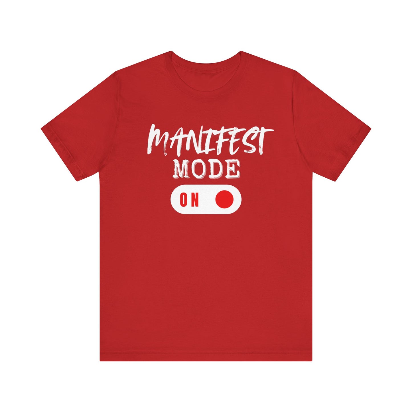 Manifest Mode Unisex T-Shirt| 6 Colors