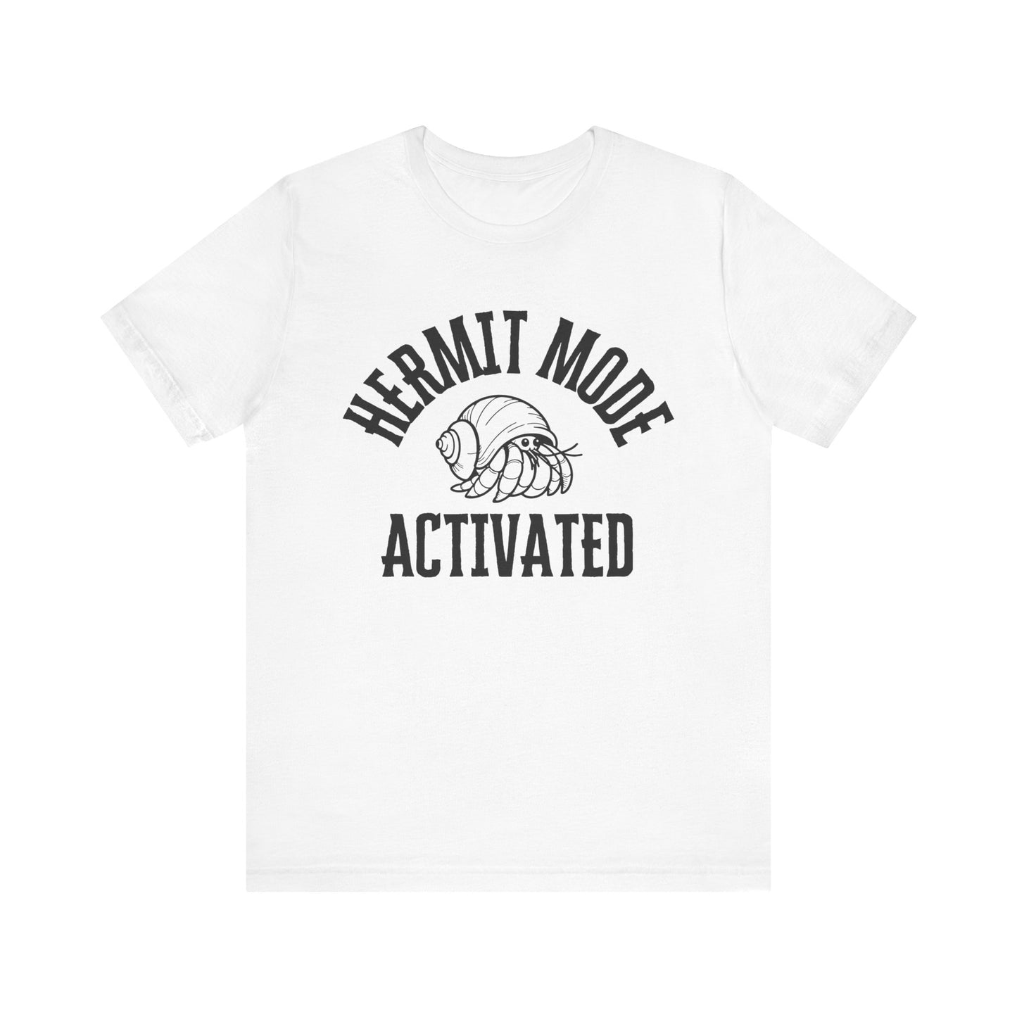 Hermit Mode Unisex T-Shirt |6 Colors