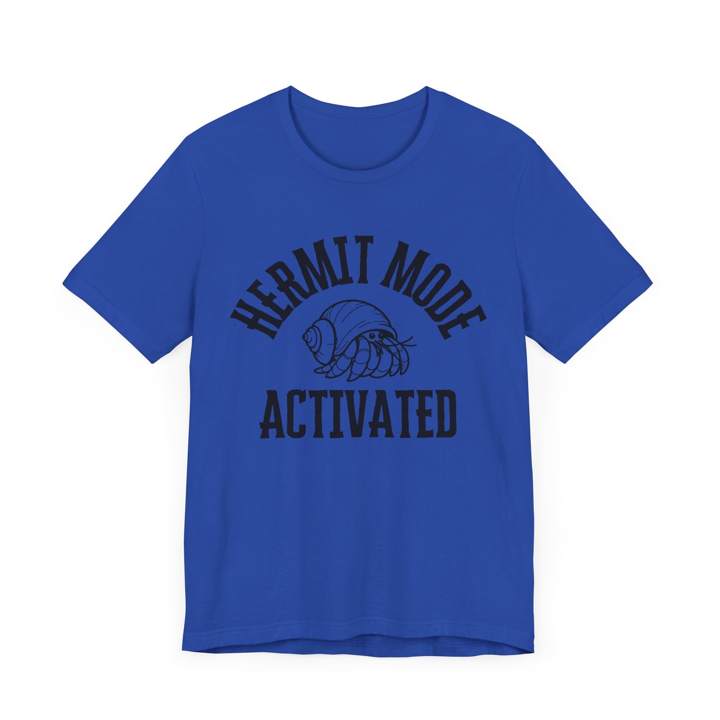 Hermit Mode Unisex T-Shirt |6 Colors