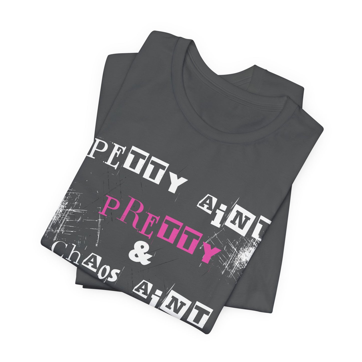 Petty Ain't Pretty T-Shirt |7 Colors