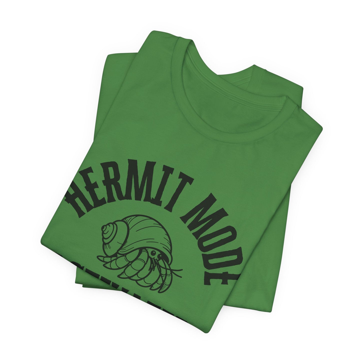 Hermit Mode Unisex T-Shirt |6 Colors