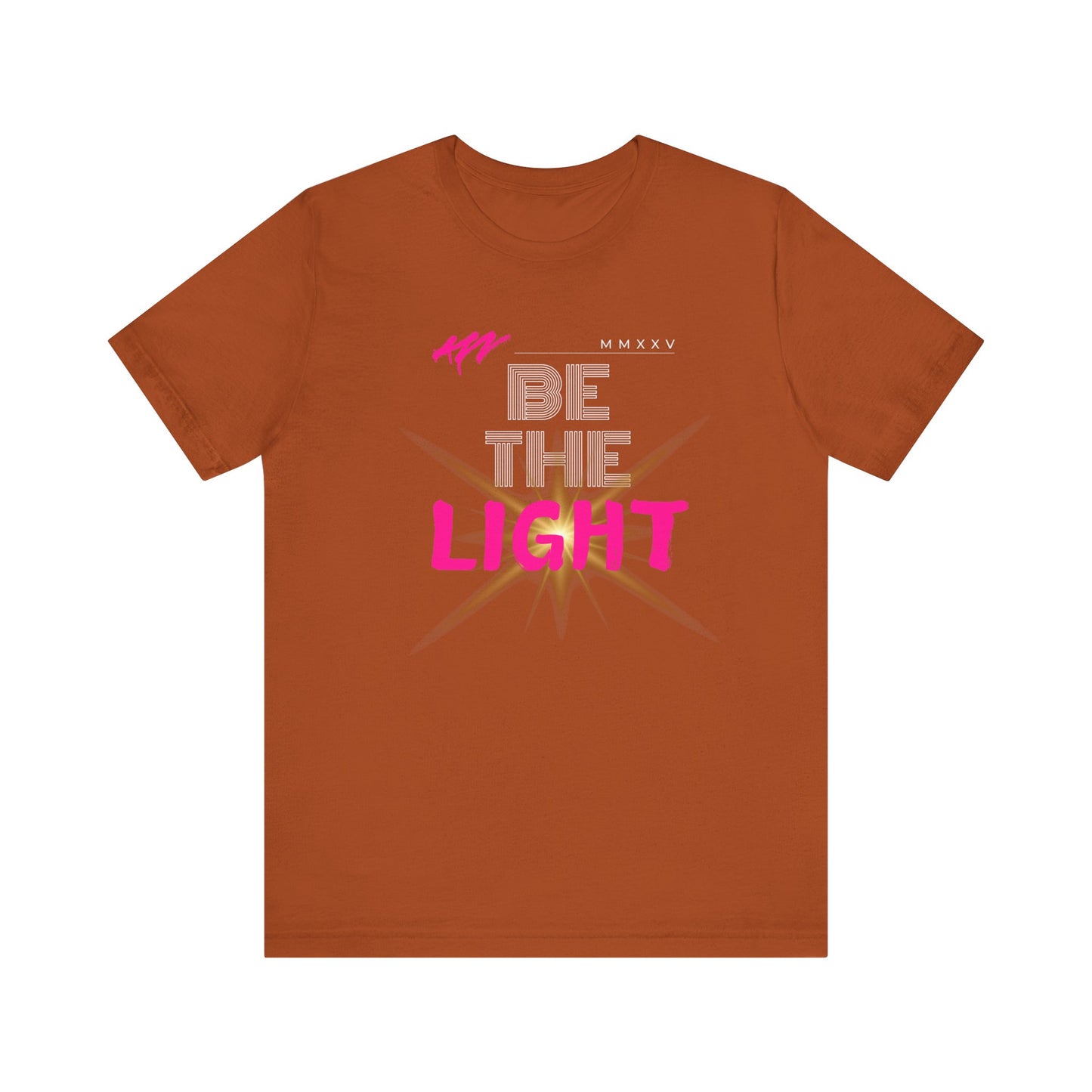 Be The Light T-Shirt| 6 colors